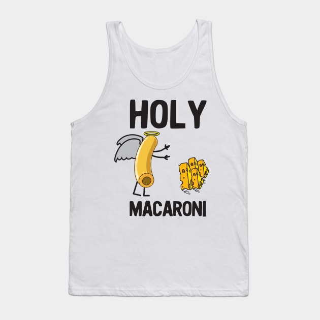 Holy Macaroni Tank Top by Calculated